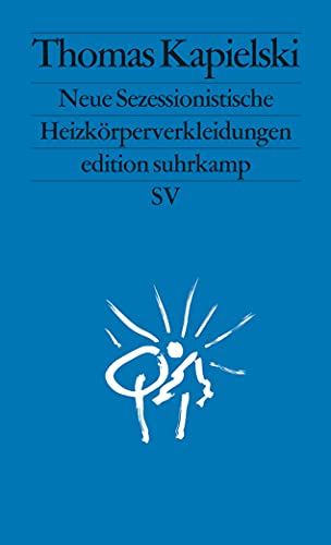 Beispielbild fr Neue sezessionistische Heizkrperverkleidungen (edition suhrkamp) zum Verkauf von medimops