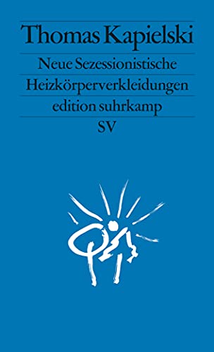 Stock image for Neue sezessionistische Heizkrperverkleidungen (edition suhrkamp) for sale by medimops