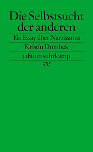 9783518127087: Die Selbstsucht der anderen: Ein Essay ber Narzissmus: 2708