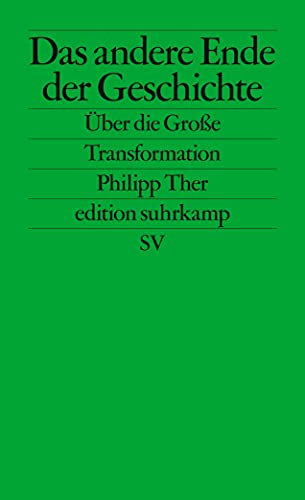 9783518127445: Das andere Ende der Geschichte: ber die Groe Transformation: 2744