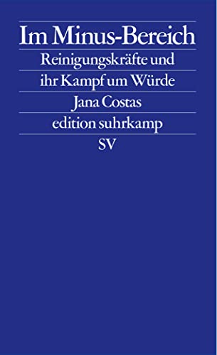 9783518127926: Im Minus-Bereich: Reinigungskrfte und ihr Kampf um Wrde