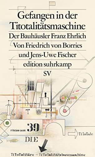 Stock image for Gefangen in der Titotalittsmaschine: Der Bauhusler Franz Ehrlich for sale by Librairie Th  la page