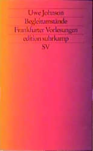 Begleitumstände: Frankfurter Vorlesungen (edition suhrkamp) - Johnson, Uwe