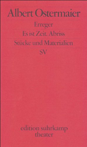 Imagen de archivo de Erreger/Es ist Zeit. Abriss: Stcke und Materialien (edition suhrkamp) a la venta por medimops