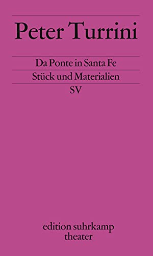 Beispielbild fr Da Ponte in Santa Fe: Stck und Materialien (edition suhrkamp) zum Verkauf von medimops