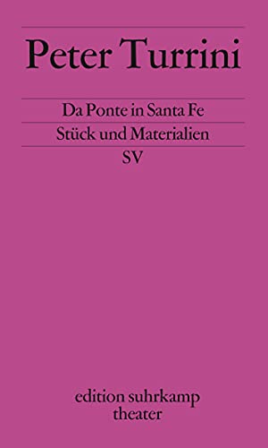 Stock image for Da Ponte in Santa Fe: Stck und Materialien (edition suhrkamp) for sale by medimops