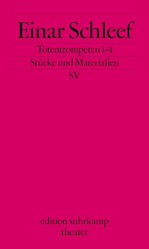 Totentrompeten 1-4. StÃ¼cke und Materialien. (9783518134306) by Schleef, Einar