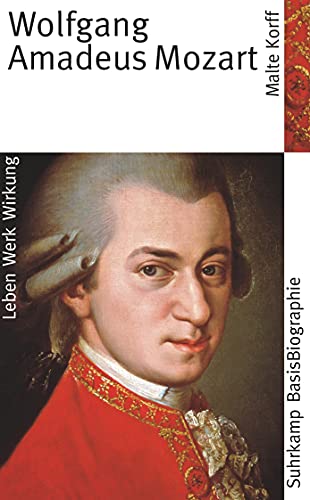 Beispielbild für Suhrkamp BasisBiographien: Wolfgang Amadeus Mozart - Leben, Werk, Wirkung zum Verkauf von Nietzsche-Buchhandlung OHG