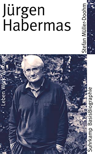 Jürgen Habermas (Suhrkamp-BasisBiographie 38) - Müller-Doohm, Stefan
