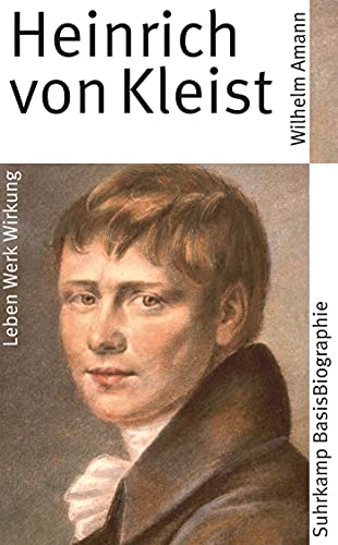 Beispielbild fr Heinrich von Kleist (Suhrkamp BasisBiographien) [Taschenbuch] von Amann, Wilhelm zum Verkauf von Nietzsche-Buchhandlung OHG