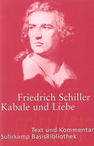 Kabale und Liebe - Ein bürgerliches Trauerspiel. Text und Kommentar Band 10 - Schiller, Friedrich von / Große, Wilhelm