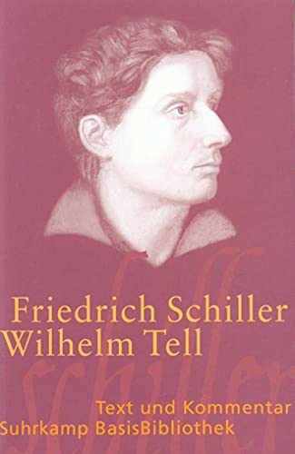 Stock image for Wilhelm Tell: Schauspiel (Suhrkamp BasisBibliothek) for sale by medimops