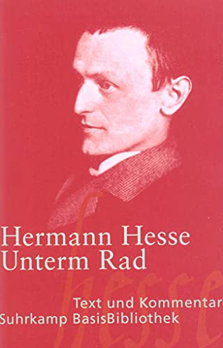 Stock image for Unterm Rad: Roman. Mit einem Kommentar von Heribert Kuhn (Suhrkamp BasisBibli. for sale by Nietzsche-Buchhandlung OHG