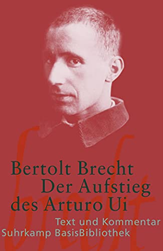 Stock image for Der Aufstieg des Arturo Ui: Text und Kommentar (Suhrkamp BasisBibliothek) for sale by Nietzsche-Buchhandlung OHG