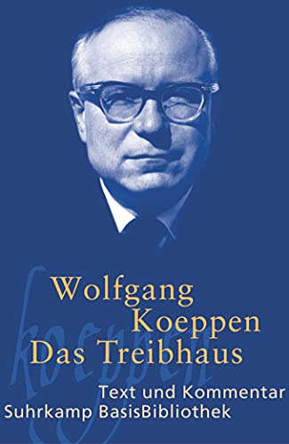 Imagen de archivo de Das Treibhaus: Text Und Kommentar. Text Folgt Der Erstausgabe Von 1953. Kommentar (Neue Rs) a la venta por Revaluation Books