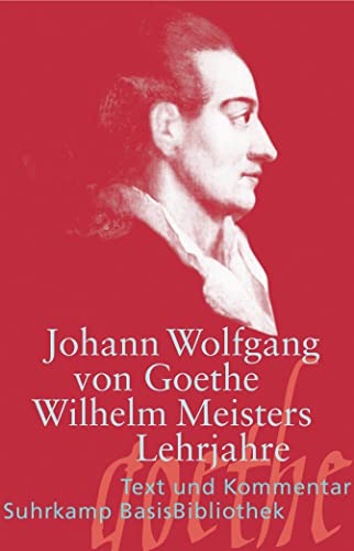 Beispielbild fr Wilhelm Meisters Lehrjahre (Suhrkamp BasisBibliothek) [Taschenbuch] zum Verkauf von Nietzsche-Buchhandlung OHG