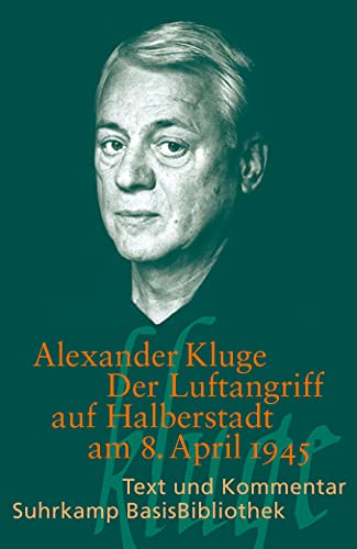 Imagen de archivo de Alexander Kluge, Der Luftangriff auf Halberstadt am 8. April 1945 -Language: german a la venta por GreatBookPrices