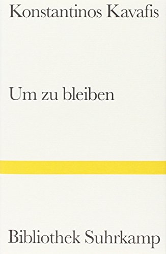 Beispielbild fr Um zu bleiben: Liebesgedichte. Griechisch und deutsch (Bibliothek Suhrkamp) zum Verkauf von Norbert Kretschmann