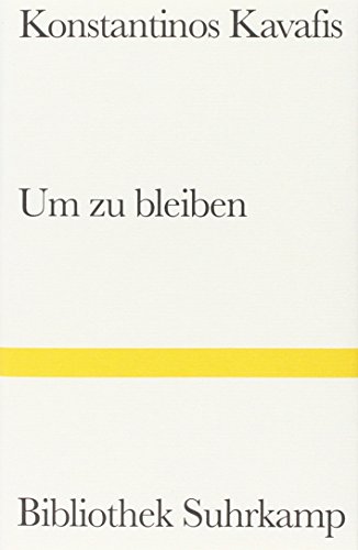 Imagen de archivo de Um zu bleiben: Liebesgedichte. Griechisch und deutsch (Bibliothek Suhrkamp) a la venta por Norbert Kretschmann