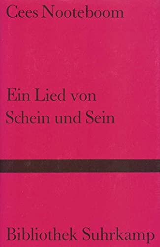 Ein Lied von Schein und Sein. (9783518220245) by Nooteboom, Cees