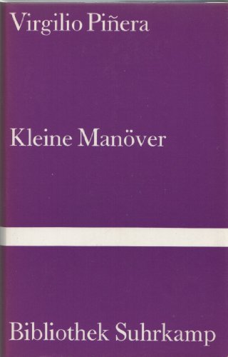 Kleine Manöver. Roman. Mit einem Vorwort von G. Cabrera Infante. Aus dem Spanischen von Wilfried ...