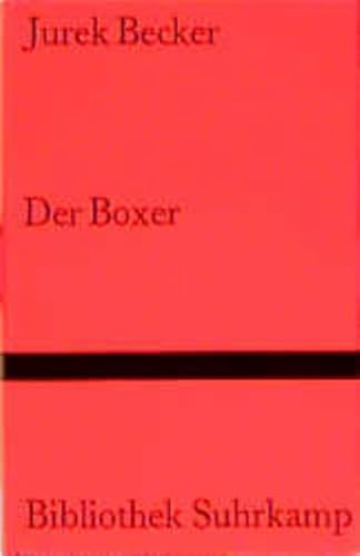 Der Boxer. Roman. Bibliothek Suhrkamp (BS) Band 1045. - Becker, Jurek