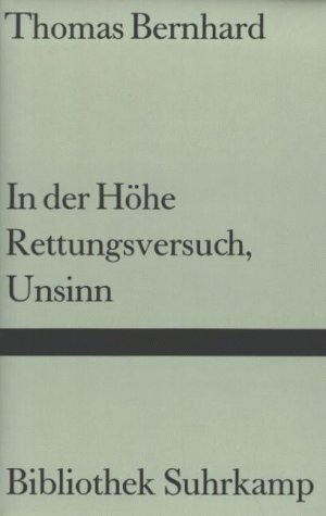 9783518220580: In der Hhe - Rettungsversuch, Unsinn