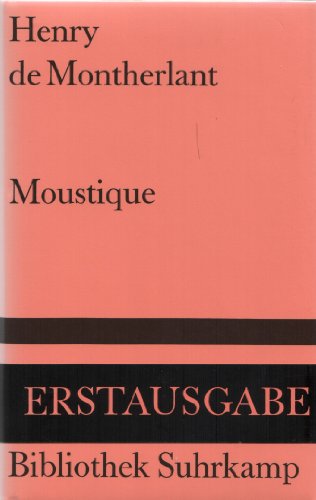 Moustique. Roman. Aus dem Französischen von Gabriele Gerecke. Bibliothek Suhrkamp (BS) Band 1060.