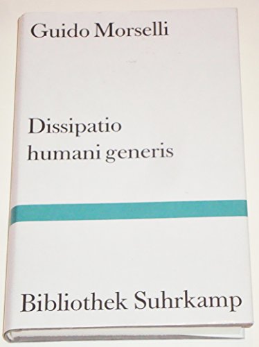 9783518221174: Dissipatio humani generis oder Die Einsamkeit. Roman