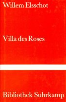 Villa des Roses. Roman. (9783518221211) by Elsschot, Willem; HÃ¼smert, Waltraud