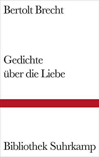 Gedichte Ã¼ber die Liebe. (9783518221617) by Brecht, Bertolt; Hecht, Werner