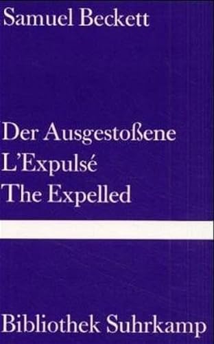 Imagen de archivo de Der Ausgestoene. L'Expuls. The Expelled (Bibliothek Suhrkamp) a la venta por Norbert Kretschmann
