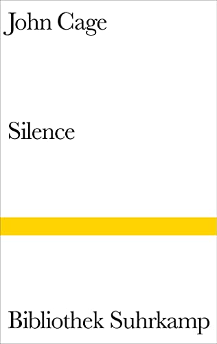 Silence. Aus dem Amerikanischen von Ernst Jandl / Bibliothek Suhrkamp Band 1193. - Cage, John