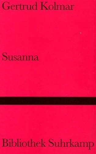 Stock image for Susanna: Erzhlung. Mit einem Nachwort von Thomas Sparr (Bibliothek Suhrkamp) for sale by Norbert Kretschmann