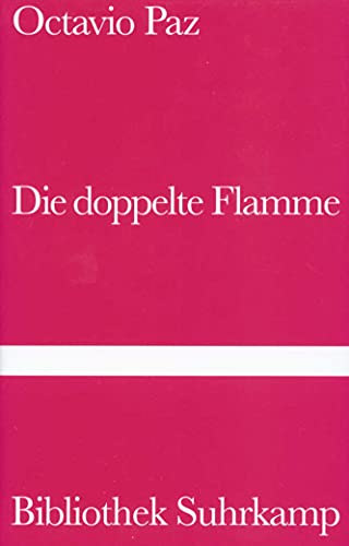 Beispielbild fr Die doppelte Flamme / Liebe und Erotik. Aus dem Spanischen von Rudolf Wittkopf / Bibliothek Suhrkamp Band 1200. zum Verkauf von Antiquariat KAMAS