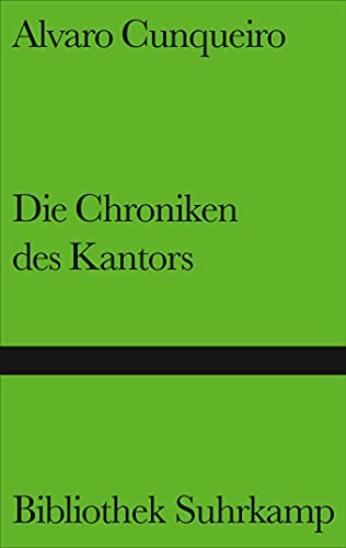 Beispielbild fr Die Chroniken des Kantors: Roman (Bibliothek Suhrkamp) zum Verkauf von medimops