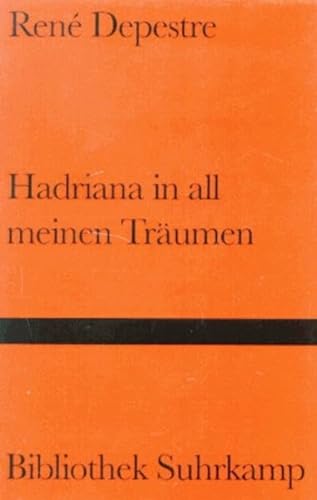 Hadriana in all meinen Träumen. Roman aus dem Französischen von Rudolf von Bittner. Nachwort Hans...
