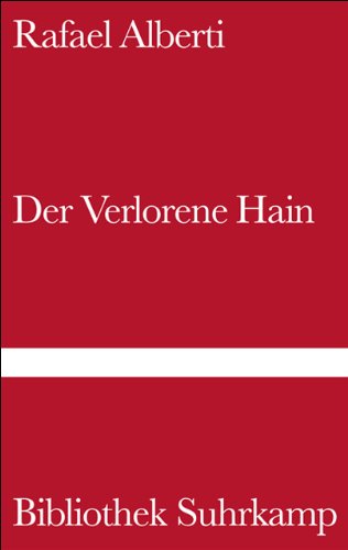 Stock image for Der verlorene Hain : Erinnerungen. Aus d. Span. v. Joachim A. Frank for sale by mneme