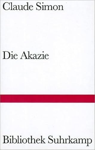 Stock image for Die Akazie: Roman (Bibliothek Suhrkamp) for sale by Norbert Kretschmann