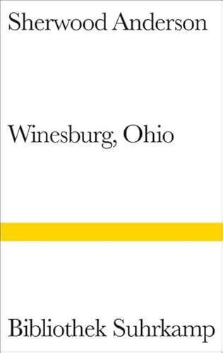 9783518223307: Winesburg, Ohio: Eine Reihe Erzhlungen aus dem Kleinstadtleben Ohios: 1330