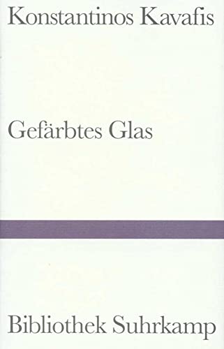 Imagen de archivo de Gefrbtes Glas: Historische Gedichte. Griechisch und deutsch. a la venta por INGARDIO