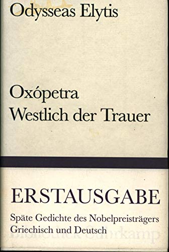 9783518223444: Oxopetra / Westlich der Trauer: Spte Gedichte