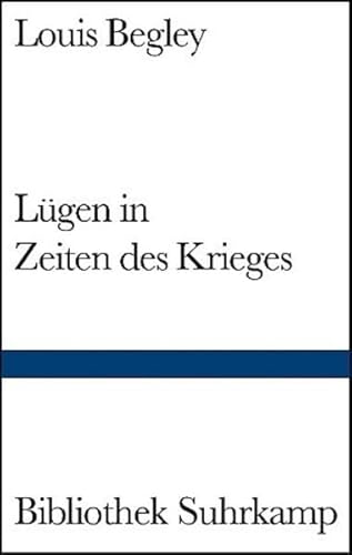 LÃ¼gen in Zeiten des Krieges (9783518223802) by Louis Begley