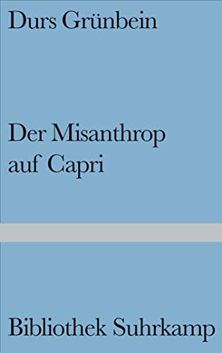 Beispielbild fr Der Misanthrop auf Capri: Historien/Gedichte (Bibliothek Suhrkamp) zum Verkauf von medimops