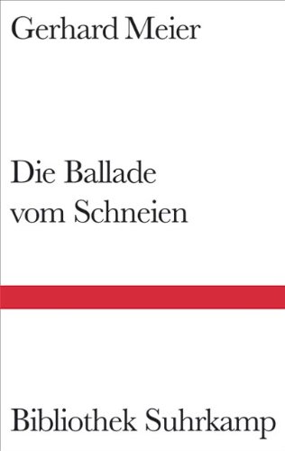 9783518224182: Meier, G: Ballade vom Schneien