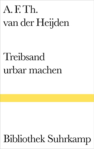 9783518224298: Heijden, A: Treibsand urbar machen