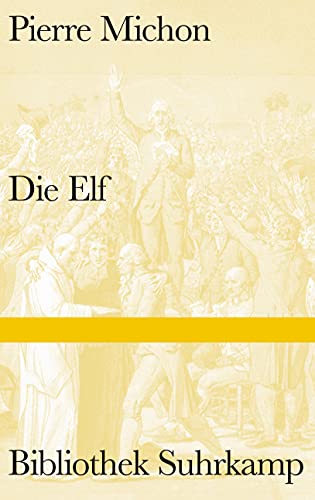 Imagen de archivo de Die Elf (Bibliothek Suhrkamp) a la venta por medimops