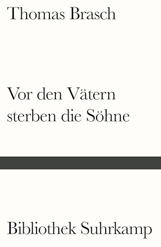 Stock image for Vor den Vtern sterben die Shne (Bibliothek Suhrkamp) for sale by medimops