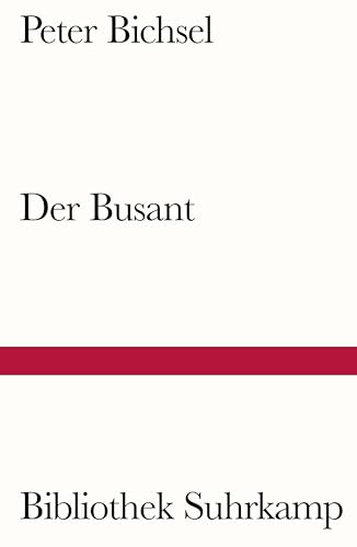 9783518243039: Der Busant: Von Trinkern, Polizisten und der schnen Magelone