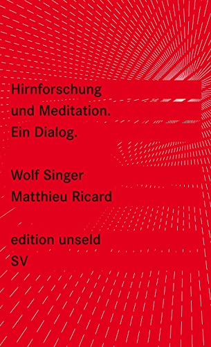 Hirnforschung und Meditation : ein Dialog [Paperback] Wolf Singer; Matthieu Ricard and Susanne Warmuth - Singer, Wolf; Ricard, Matthieu